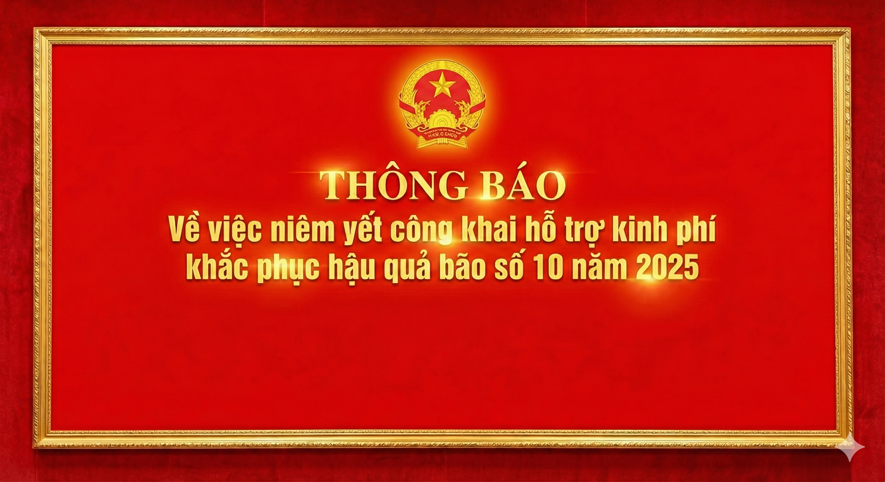 THÔNG BÁO Về việc niêm yết công khai hỗ trợ kinh phí khắc phục hậu quả bão số 10 năm 2025